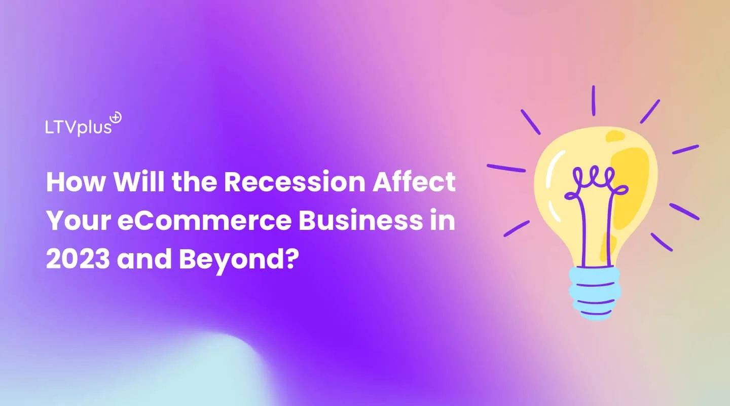 How will the recession affect eCommerce business in 2023?