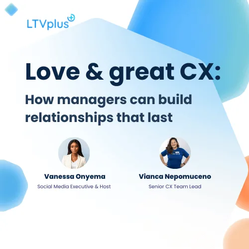 Ep.1: Love and great CX: How managers can build relationships that last