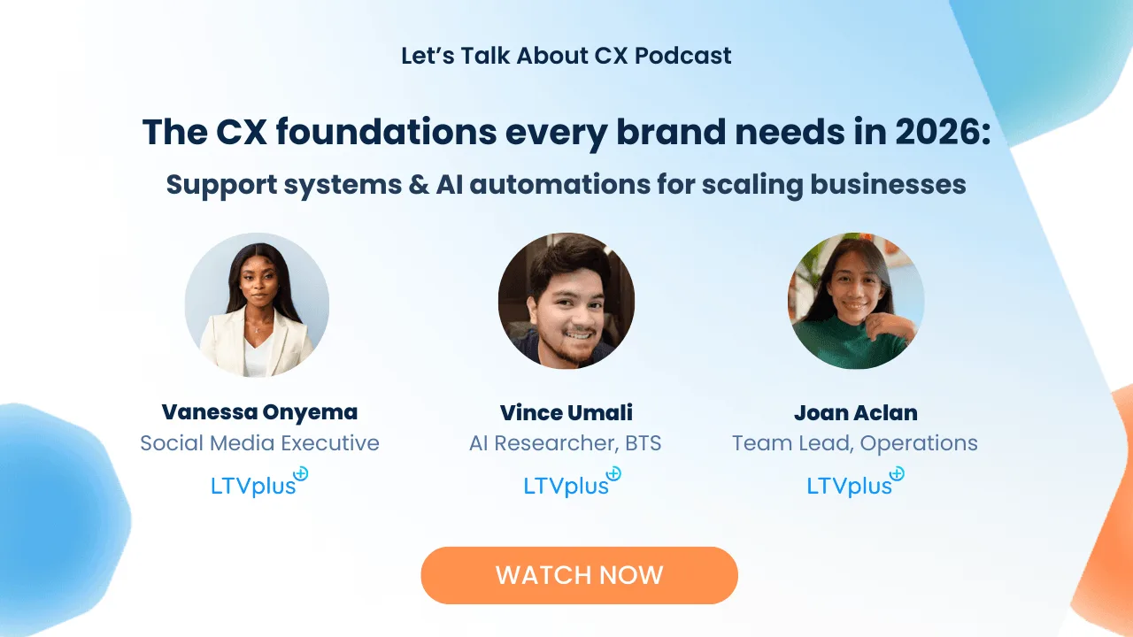 Ep.5: CX foundations every brand needs in 2026: Support systems & AI automations for scaling businesses