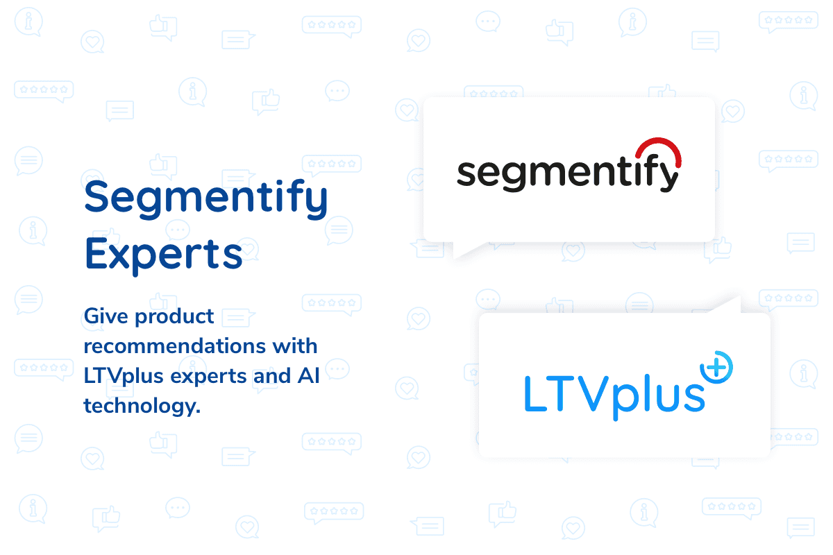 Segmentify | LTVplus Experts