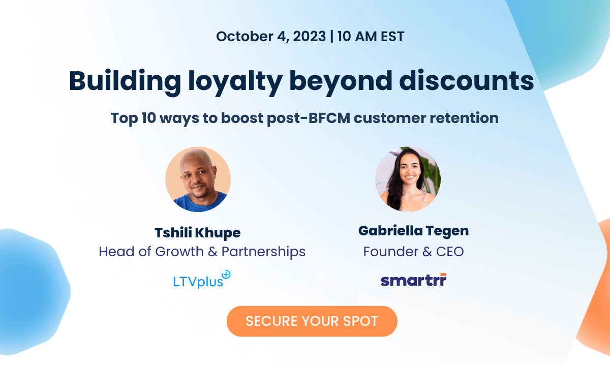 Live webinar: Top 10 ways to boost post-BFCM customer retention