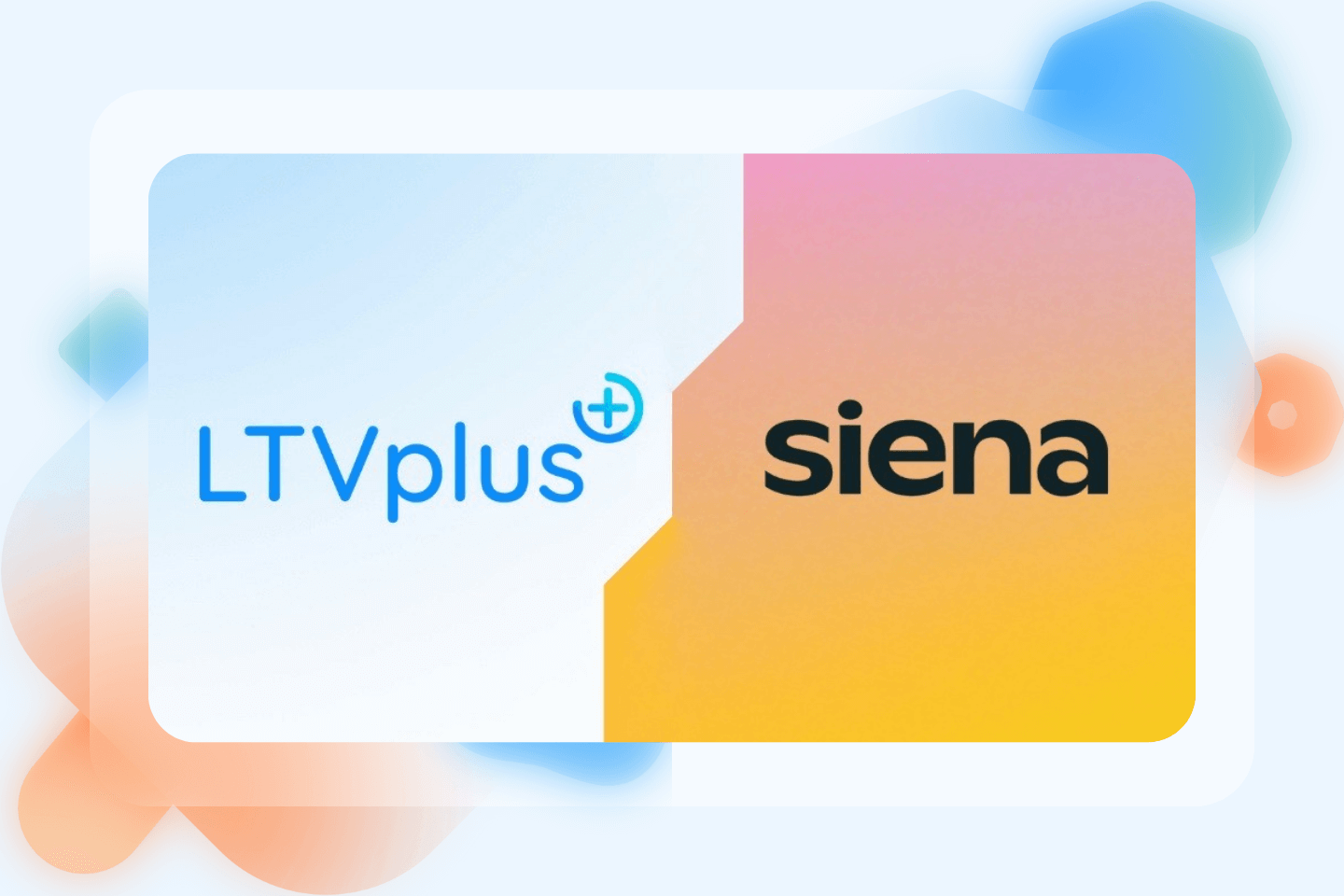 LTVplus x Siena CX partnership